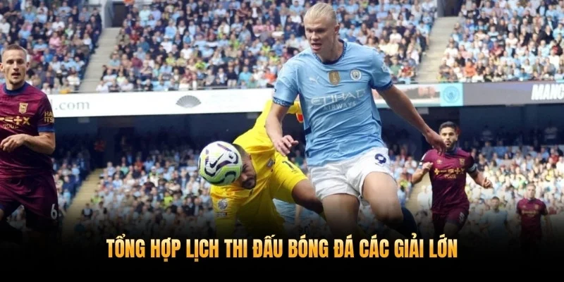Các giải bóng đá đáng chú ý trong năm